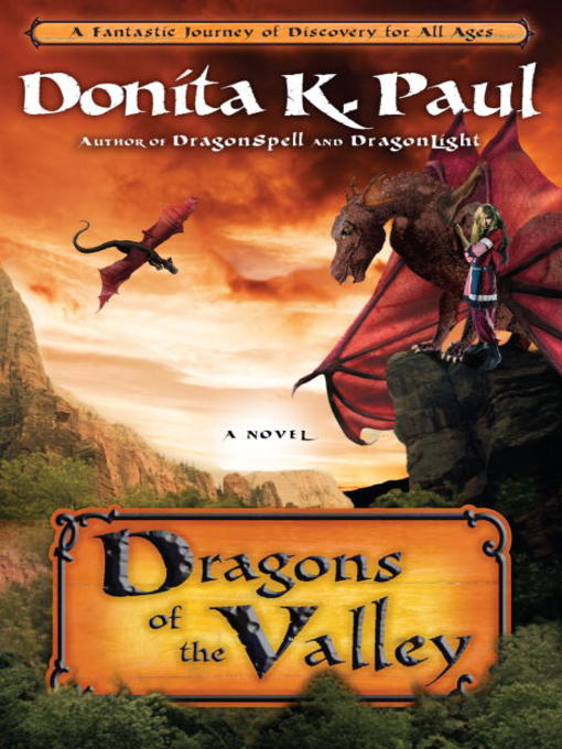 Title details for Dragons of the Valley by Donita K. Paul - Available